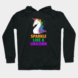 Sparkle Like A Unicorn Hoodie